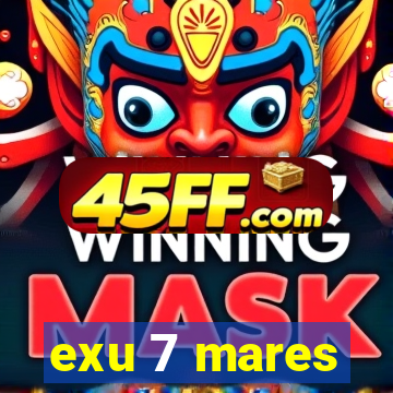 exu 7 mares